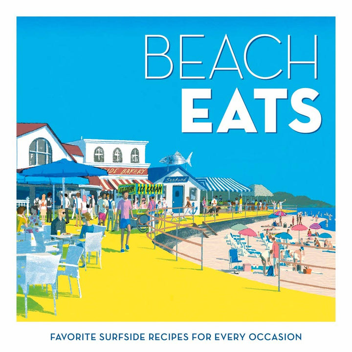 Beach Eats: Hardcover / 288